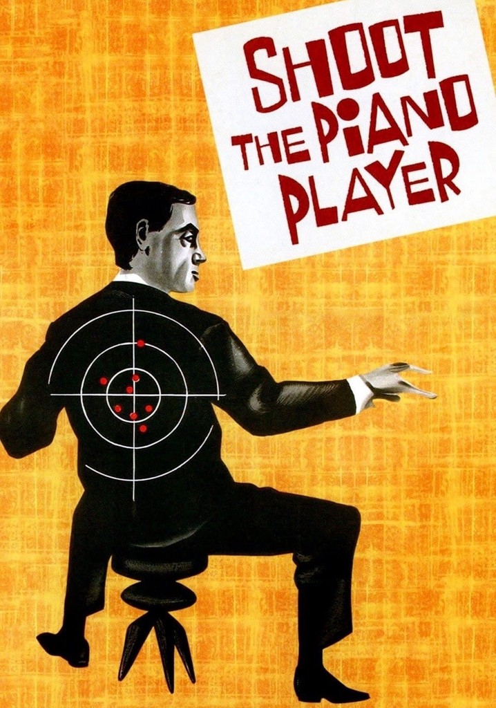 Shoot the Piano Player streaming where to watch online?